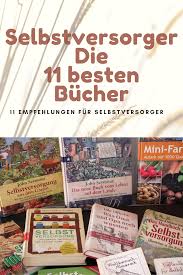 Selbstversorger Die Besten 11 Bucher In 2020 Bucher Buchempfehlungen Garten