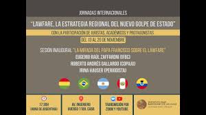 Encuentros para pensar al lawfare como “estrategia regional del nuevo golpe de Estado” en América Latina