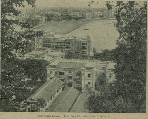 Bombay as seen from Malabar hill, 1937 Bombay from Malabar Hill, the beautiful residential quarter of fth the cily