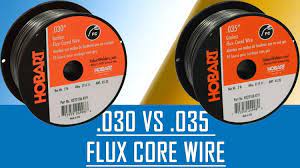 030 Vs 035 Flux Core Wire 030 Vs 035 Flux Core Wire Flux Core Welding Flux Cored Arc Welding Welding Tips