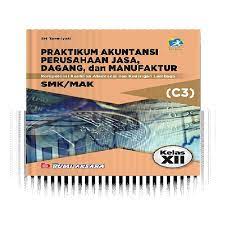 Soal akuntansi manufaktur kelas 12. Buku Sekolah Praktikum Akuntansi Perusahaan Jasa Dagang Dan Manufacture Smk Kelas Xii Kurikulum Re Shopee Indonesia