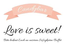 Candybar Schild Fur Die Hochzeit Zum Download Candybar Candy Bar Hochzeit Hochzeit