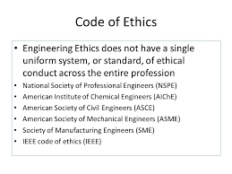 Engineers should use their skills to ensure health, welfare and safety of the public as provided by the first principle. Code Of Ethics The Main Objectives Of The Engineering Code Of Ethics Are To I Protect The Public Ii Protect And Further Develop The Profession Ppt Download