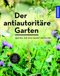 Auf planungswelten finden sie praktische 3d gartenplaner. Der Antiautoritare Garten I Fur 19 99 Euro I Jetzt Online Kaufen