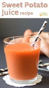 Sweet Potato Juice Recipe Find Our More Today The Juice Chief Sweet Potato Juice Juicing Recipes Healthy Juice Recipes