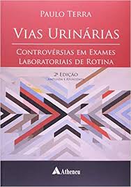 Exames de rotina importância dos exames laboratoriais. Vias Urinarias Controversias Em Exames Laboratoriais De Rotina 2 Ed Paulo Terra Amazon De Bucher