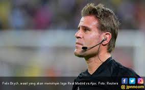 Never miss another show from brych. Real Madrid Vs Ajax Menanti Tuah Wasit Felix Brych Publiksatu