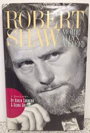 Robert Shaw: More Than a Life: Carmean, Karen: 9781568330211: Amazon.com:  Books