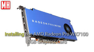 Installing The Amd Radeon Pro Wx7100 Graphics Card Graphic Card Amd 3d Modeling Tutorial
