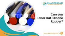 Laser Cutting Silicone Rubber- Precision & Efficiency Guide