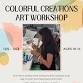 Colorful Creations Art Workshop — Cassandra event image