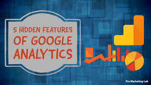 5 Hidden Features Of Google Analytics You Must Use Pro