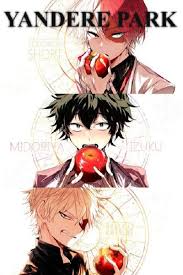 We did not find results for: Yandere Todoroki X Yandere Izuku X Yandere Bakugou X Fem Reader Yandere Park