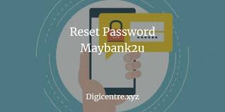 So, in the event that you have been idle for months or you have so many different accounts that can lead you to password and username confusion, here are the. Cara Mudah Reset Password Maybank2u Online