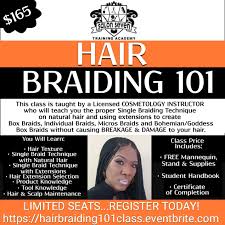 April 14th box braids class.you will learn👉🏽sanitation, measure hair for length and size before applying it to the natural hair,clean. Hair Braiding 101 Hands On Class 18 May 2019
