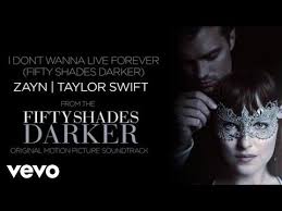 The Scientist Fifty Shades Darker Original Motion Picture Soundtrack Zayn Taylor Swift I Don T Wanna Live Forever Fifty Shades Darker Youtube Com Imagens Musica