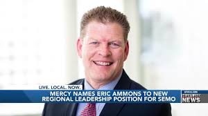 Mercy names Eric Ammons to new Regional Leadership position for SEMO