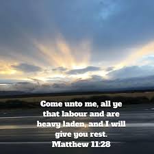 Come Unto Me All Who Are Weary And Heavy Laden Matthew 11 28 King James Version Kjv Heavy Laden Come Unto Me Niv Bible