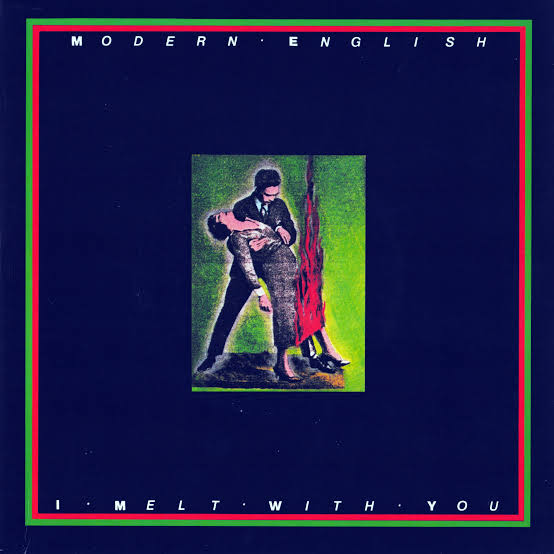 Modern English | I Melt With You | (4AD) 1982