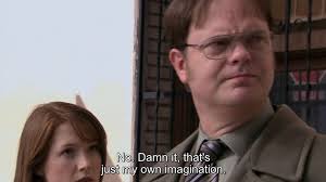 I love you so much, Dwight.