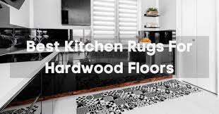 Maybe you would like to learn more about one of these? 10 Best Kitchen Rugs For Hardwood Floors Mats Runners
