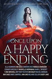 Milne and illustrated by e.h. Once Upon A Happy Ending An Anthology Of Reimagined Fairy Tales By Ella Summers