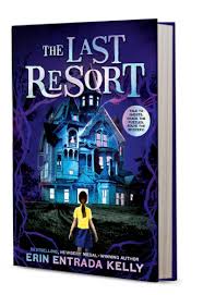 The Last Resort by Erin Entrada Kelly | The Scholastic Parent Store