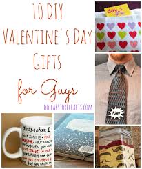 We have a few gift ideas. 10 Diy Valentine S Day Gifts For Guys Dollar Store Crafts
