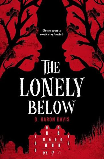 The Lonely Below: davis, g. haron: 9781338825121: Amazon.com: Books