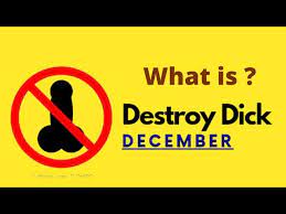 What is destroy dick december