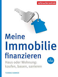Vermeiden sie fehler beim kauf eines hauses oder einer eigentumswohnung. Amazon Com Meine Immobilie Finanzieren Haus Oder Wohnung Kaufen Bauen Sanieren German Edition Ebook Hammer Thomas Verbraucherzentrale Nrw E V Kindle Store