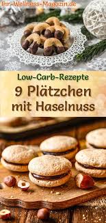 9 Platzchen Rezepte Mit Haselnuss Low Carb Einfach Ohne Zucker Platzchen Rezept Platzchen Rezept Einfach Gesunde Weihnachtskekse