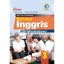 Saya akan berusaha membantu ibu dan bapak guru untuk mendapatkan buku bahasa inggris kelas 9 kurikulum 2013. Buku Paket Bahasa Inggris Kelas 9 Buku Bahasa Inggris Kelas 9 Buku Bahasa Inggris Smp Revisi Shopee Indonesia