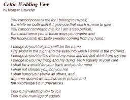Celtic Wedding Vow Not Sure If I Like The Entire Vow But I Do Enjoy Several Of The Verses Irish Wedding Vows Wedding Vows Marriage Vows