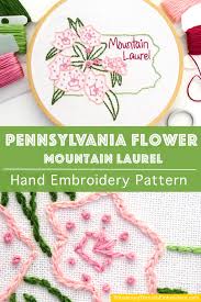 Maybe you would like to learn more about one of these? Pennsylvania Flower Hand Embroidery Pattern Mountain Laurel Wandering Threads Embroidery