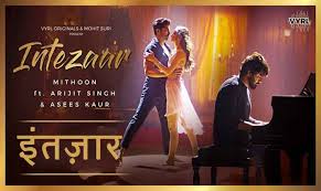 Na meri kami na teri khata. à¤‡ à¤¤à¤œ à¤° Intezaar Lyrics In Hindi Arijit Singh Asees Kaur