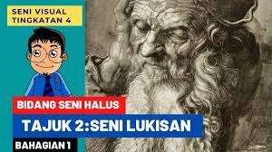 Mata pelajaran pendidikan seni visual 2011. Seni Visual Ting 4 Tajuk Seni Lukisan Bahagian 1 Youtube