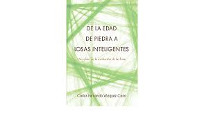Se la otorgaron provisoriamente, pero luego se determinó que, como ya cobraba otra jubilación por anses,. De La Edad De Piedra A Losas Inteligentes Un Relato De La Evolucion De Las Losas Spanish Edition Vazquez Cano Carlos Fernando Vazquez Flores Gregorio Ortiz Monasterio Acosta Fernanda 9798688548471 Amazon Com Books