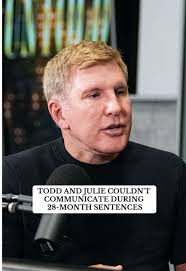 Todd Chrisley Discusses Communication Challenges with Julie