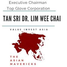 Savesave business entrepreneur (lim wee cai) for later. 9 The Asian Mavericks Tan Sri Dr Lim Wee Chai Top Glove Corp By Value Invest Asia