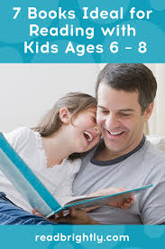 7 Books Ideal For Reading With Kids Ages 6 8 Brightly Kids Reading Best Books To Read Read Aloud