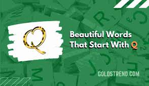 Words that start with q below is a list of words that start with q.scrabble players can use this list to play a high scoring word. 150 Beautiful Words That Start With Q Descriptive Common