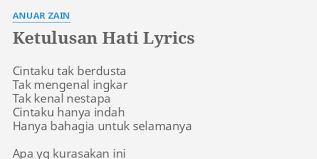 Read or print original ketulusan hati lyrics 2020 updated! Ketulusan Hati Lyrics By Anuar Zain Cintaku Tak Berdusta Tak