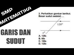 Check spelling or type a new query. Garis Dan Sudut Perhatikan Gambar Berikut Besar Sudut X Adalah Youtube