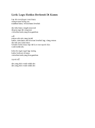 Menyesal aku di sini lihat cintamu telah pergi maafkan aku, nooo adakah cinta untukku sebesar cintamu dulu maafkan aku (maafkan aku) wooo. Lirik Lagu Hatiku Berhenti Di Kamu