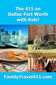 Dallas With Kids A 411 Family Travel Guide To The Dallas Fort Worth Area S Best Family Friendly Activi Family Vacations In Texas Kids Vacation Vacation Guide