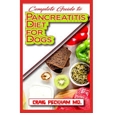 View a video to learn more about cooking. Complete Guide To Pancreatitis Diet For Dogs A Comprehensive List Of Recipes To Rid Your Dogs Of Pancreatitis And Make Them Live A Healthy Life Paperback Walmart Com Walmart Com