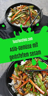 Asia Gemuse Mit Gerostetem Sesam Toastenstein Com Rezept Rezepte Asia Gemuse Lebensmittel Essen