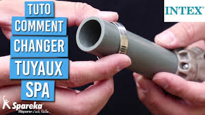 Comment Changer Les Tuyaux De Raccord D Un Spa Intex