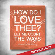 How Do I Love Thee Let Me Count The Ways Analysis Subway Art Inspirational Quote Famous Poem How Do I Love Thee Browning Love Poem Wedding Gift Valentines Day Custom Color Art Quotes Inspirational Subway Art Life Verses